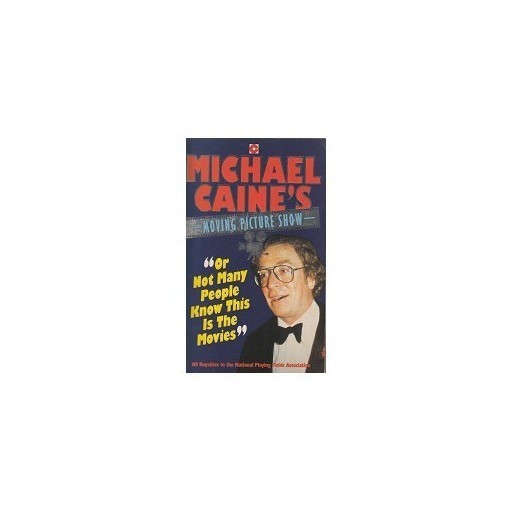 Michael Caine's Moving Picture Show