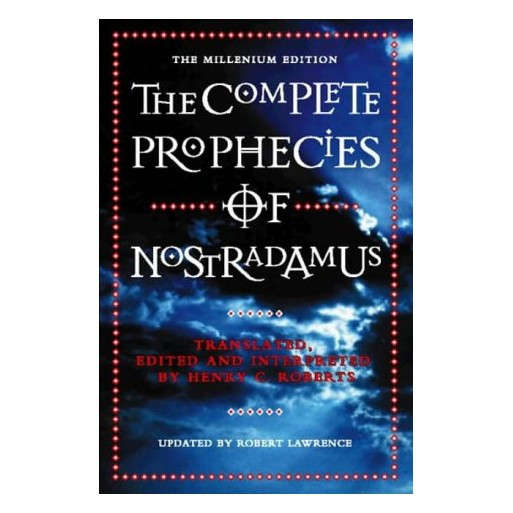 The Complete Prophecies of Nostradamus