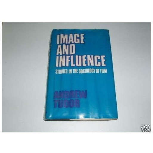 Image and influence: Studies in the sociology of film