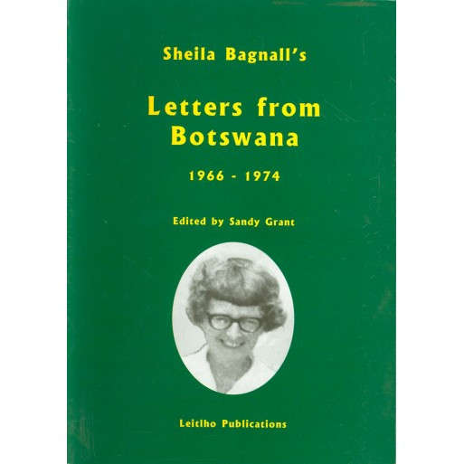 Sheila Bagnall's Letters from Botswana 1966 - 1974