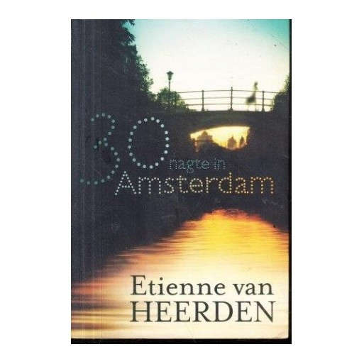 30 Nagte in Amsterdam