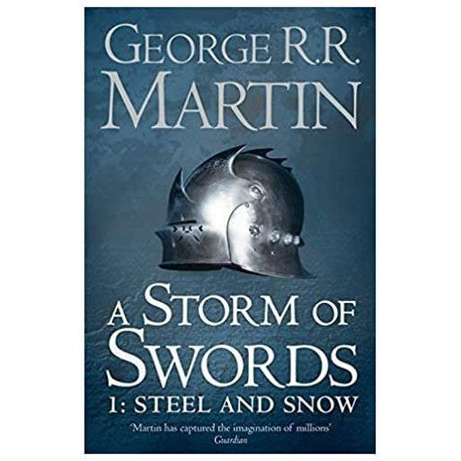 A Storm of Swords: Part 1 Steel and Snow