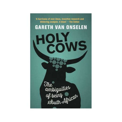 Holy Cows - The Ambiguities Of Being South African