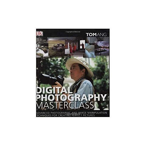 Digital Photography Masterclass