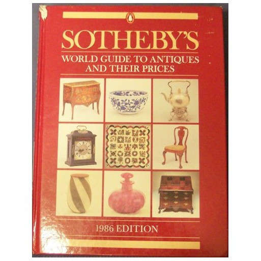 Sotheby's World Guide to Antiques and their Prices 1986 edition