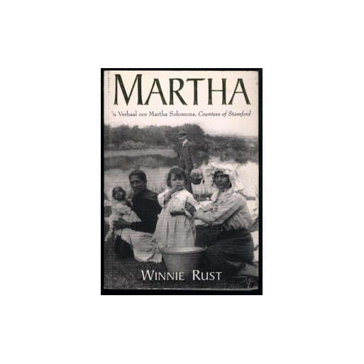 Martha - 'n Verhaal Oor Martha Solomons, Countess Of Stamford