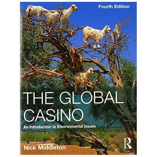 The Global Casino: An Introduction to Environmental Issues