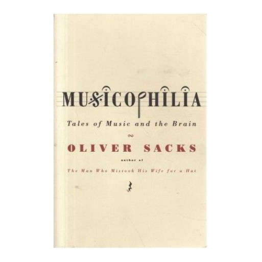 Musicophilia: Tales of Music and the Brain