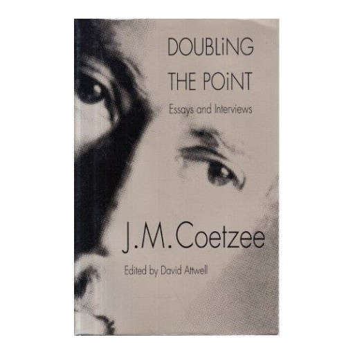 Doubling The Point - Essays and Interviews