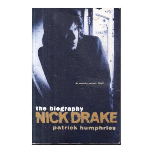 Nick Drake The Biography
