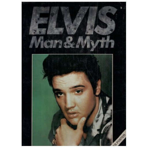 Elvis Man & Myth