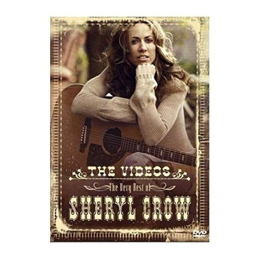 The Very Best of Sheryl Crow - The Videos