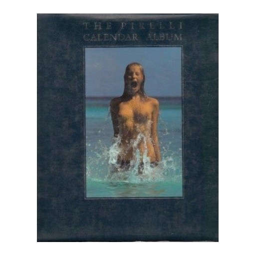 The Pirelli Calendar Album: the First Twenty-Five Years