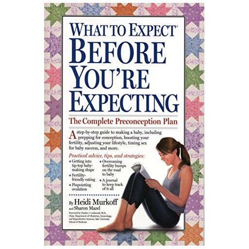 What to Expect Before You're Expecting