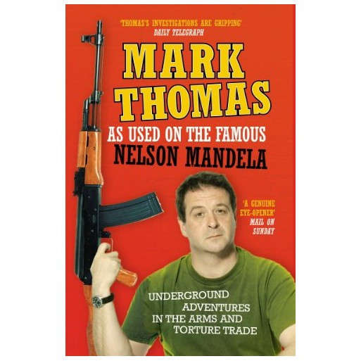 As Used on the Famous Nelson Mandela: Underground Adventures in the Arms and Torture Trade