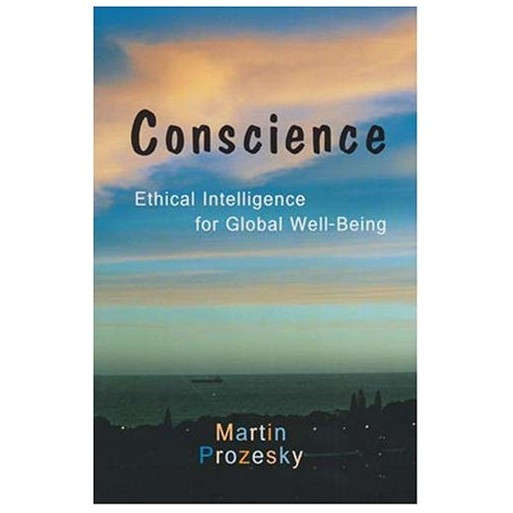 Conscience: Ethical Intelligence for Global Well-Being