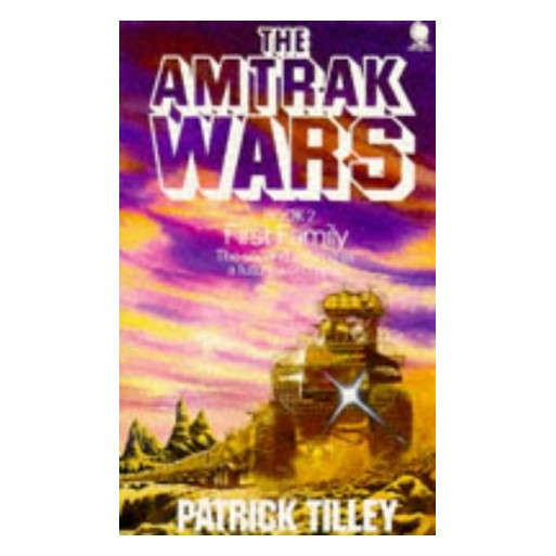 First Family (The Amtrak Wars, Book 2)