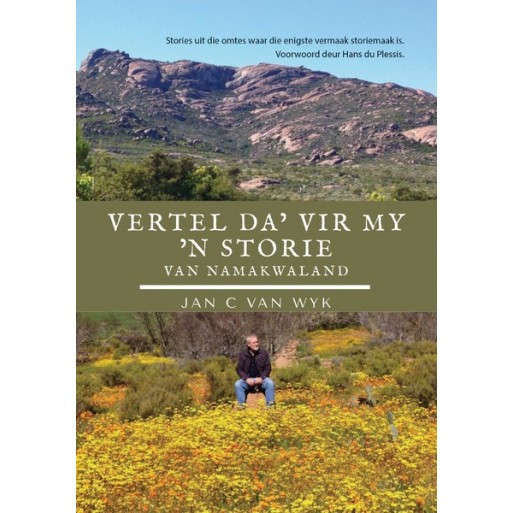 Vertel da' vir my 'n Storie van Namakwaland