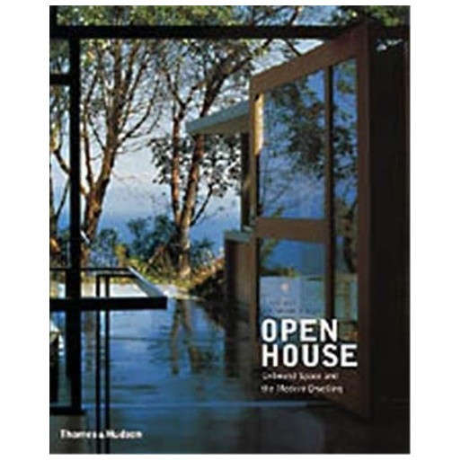 Open House: Unbound Space and the Modern Dwelling