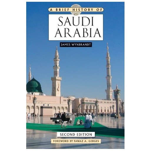 A Brief History of Saudi Arabia