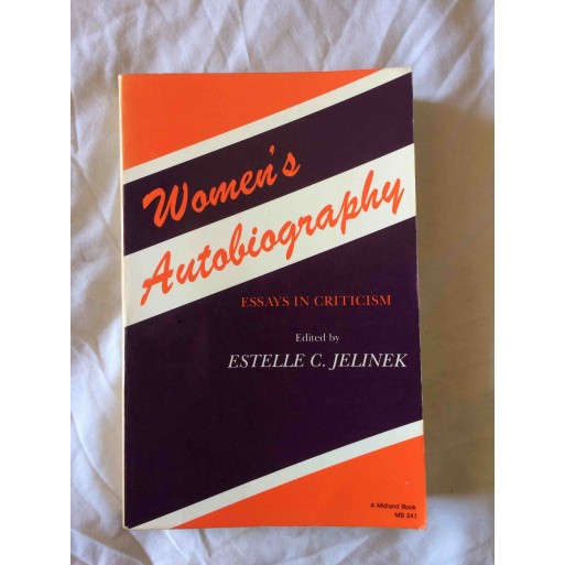 Women's autobiography: Essays in criticism