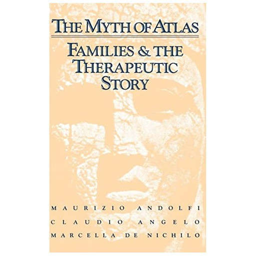 The Myth Of Atlas: Families & The Therapeutic Story