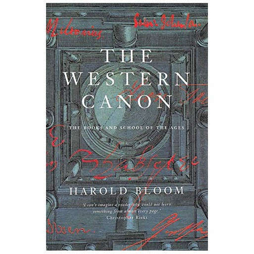 The Western Canon - The Books And School Of The Ages