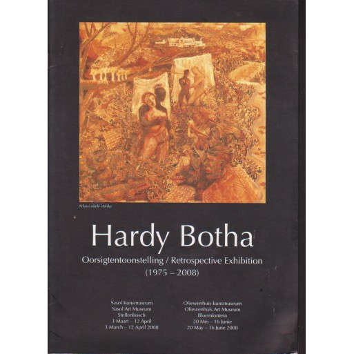 Hardy Botha Retrospective exhibition 1975-2008
