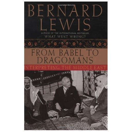 From Babel to Dragomans: Interpreting the Middle East