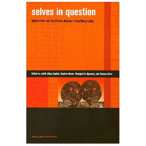 Selves in Question: Interviews on Southern African Auto/biography
