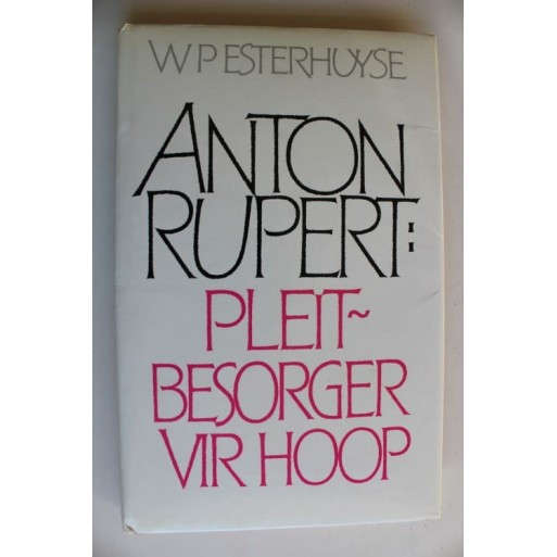 Anton Rupert: Pleitbesorger vir Hoop