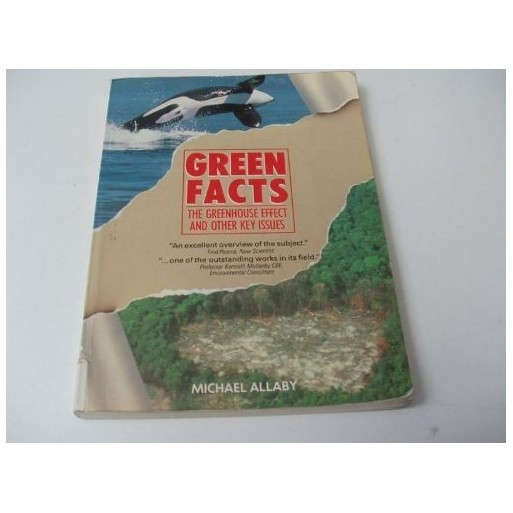 Green Facts: The Greenhouse Effect and Other Key Issues
