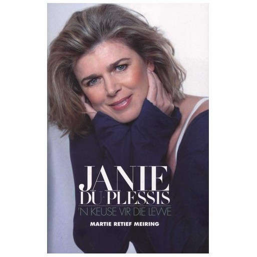 Janie du Plessis - 'n Keuse vir die Lewe