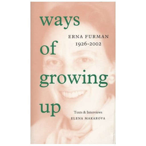 Erna Furman 1926-2022 Ways of Growing Up