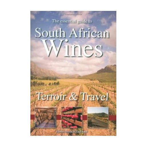 The Essential Guide to South African Wines