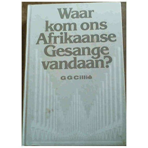 Waar kom ons Afrikaanse gesange vandaan?