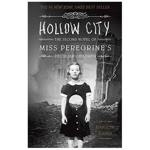 Hollow City: The Second Novel of Miss Peregrine's Peculiar Children