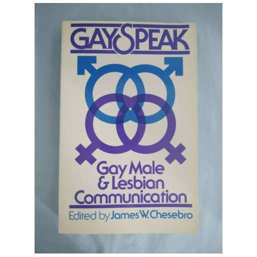 Gayspeak: Gay Male/Lesbian Communication