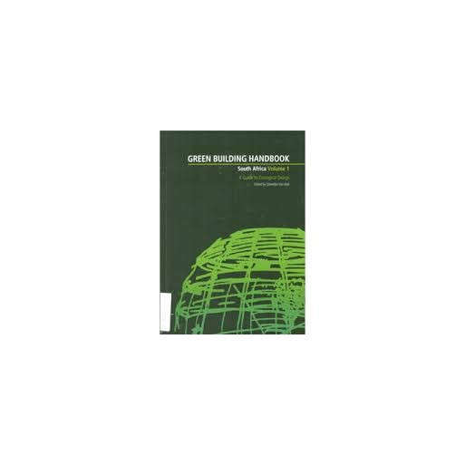 Green Building Handbook South Africa Volume 1