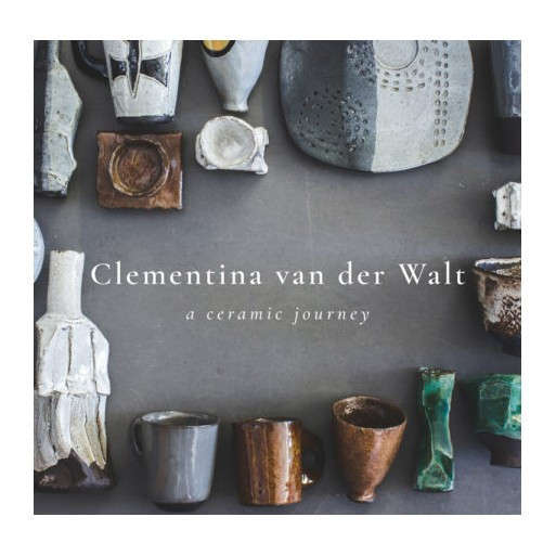 Clementina van der Walt a Ceramic Journey