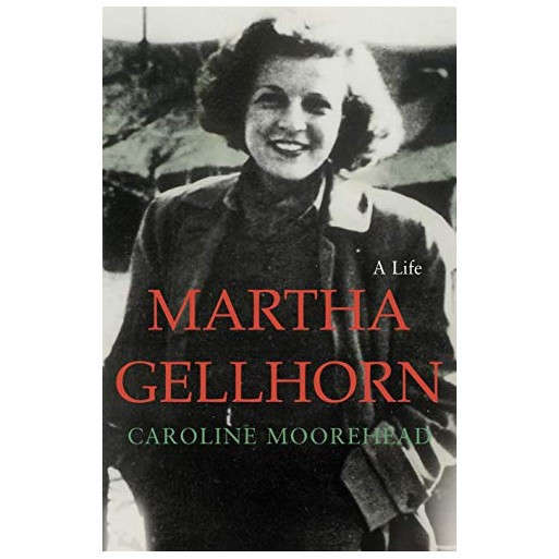 Martha Gellhorn: A Life