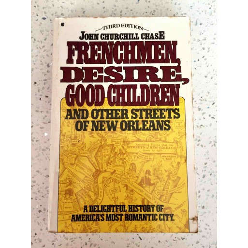 Frenchmen, Desire, Good Children and Other Streets of New Orleans