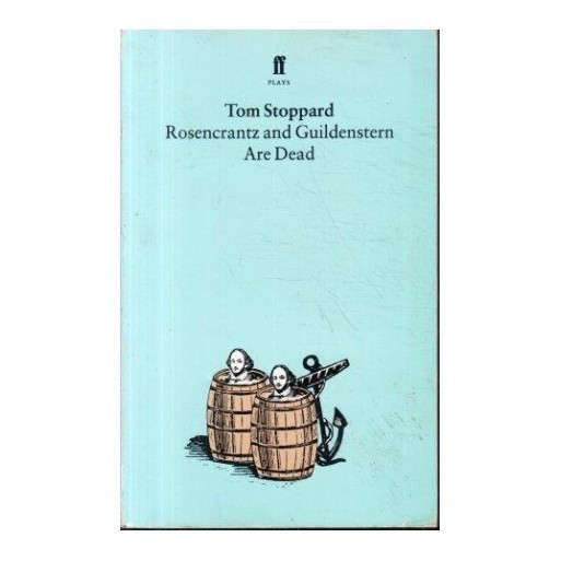 Rosencrantz and Guildenstern are dead