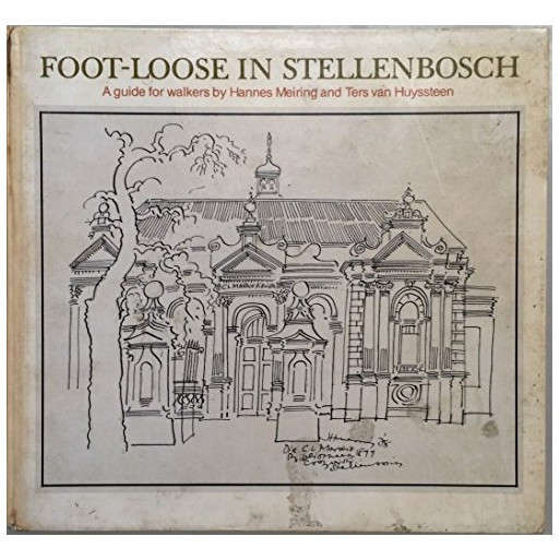 Foot-Loose in Stellenbosch: A Guide for Walkers