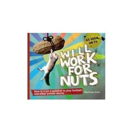 Will Work for Nuts