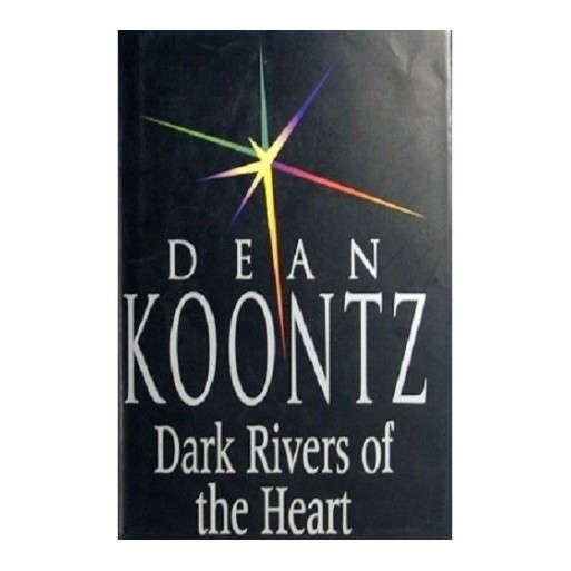 Dark Rivers of the Heart