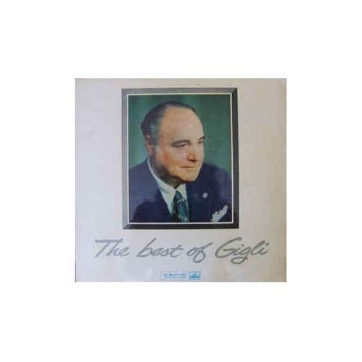 Beniamino Gigli  - The Best Of Gigli
