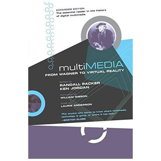 Multimedia: From Wagner to Virtual Reality