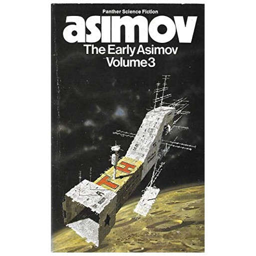 The Early Asimov Volume 3