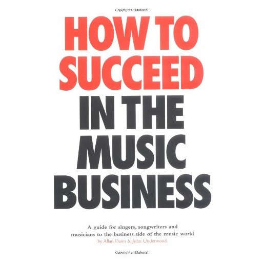 How to Succeed in the Music Business